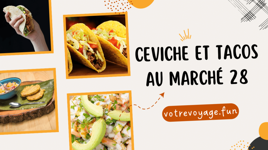 Ceviche et Tacos au Marché 28