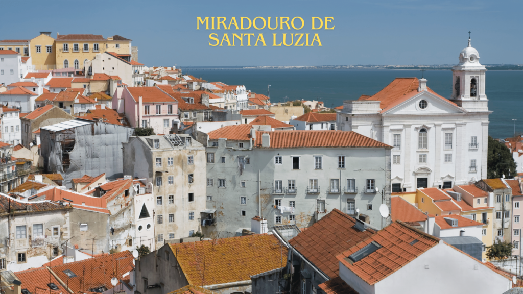 Miradouro de Santa Luzia Lisbonne