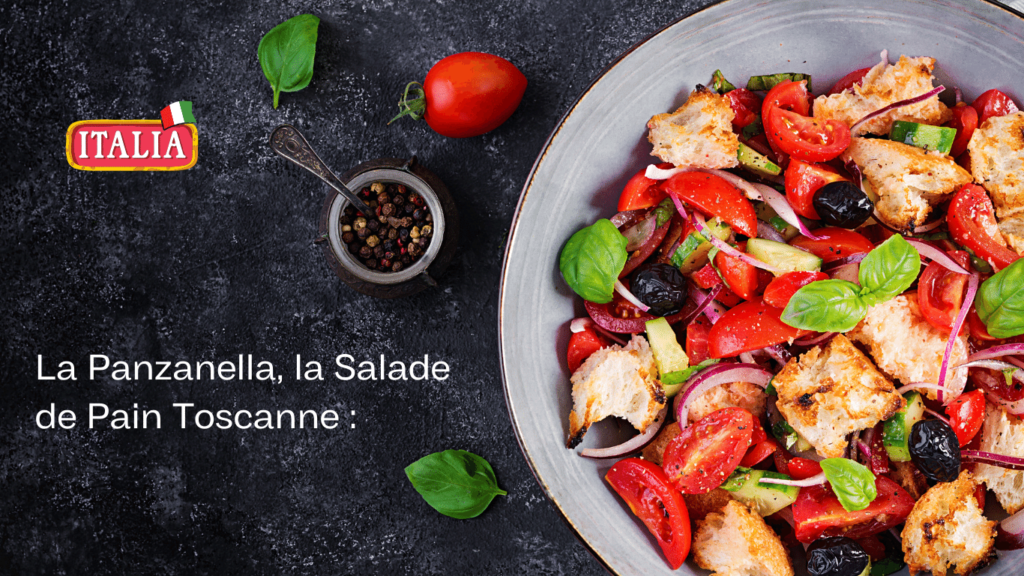 La Panzanella, la Salade de Pain Toscanne :