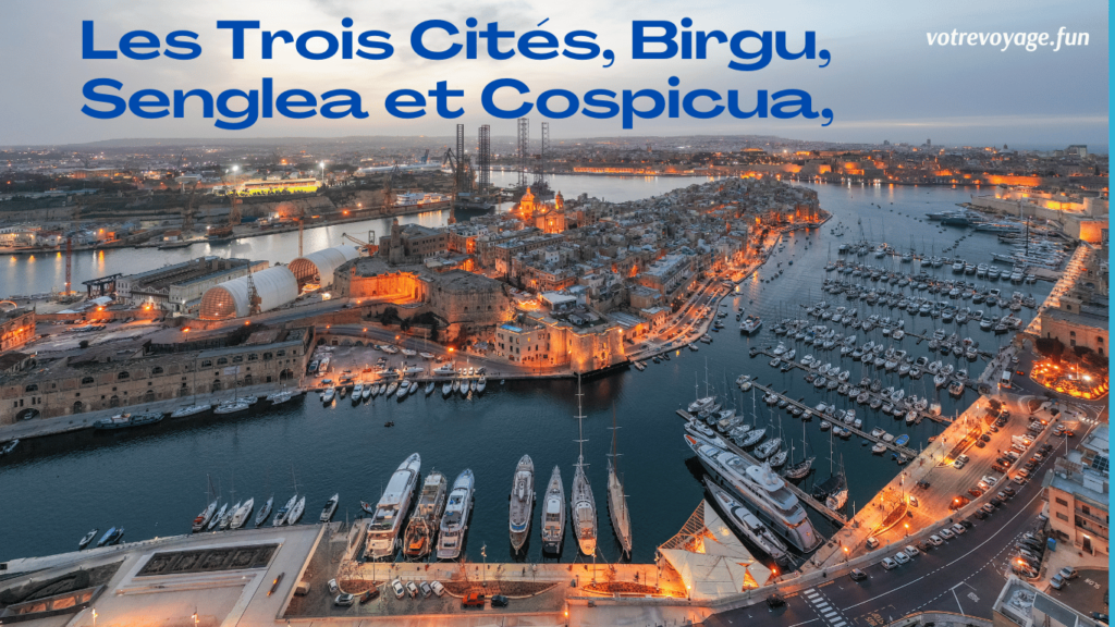 Les Trois Cités, Birgu, Senglea et Cospicua,