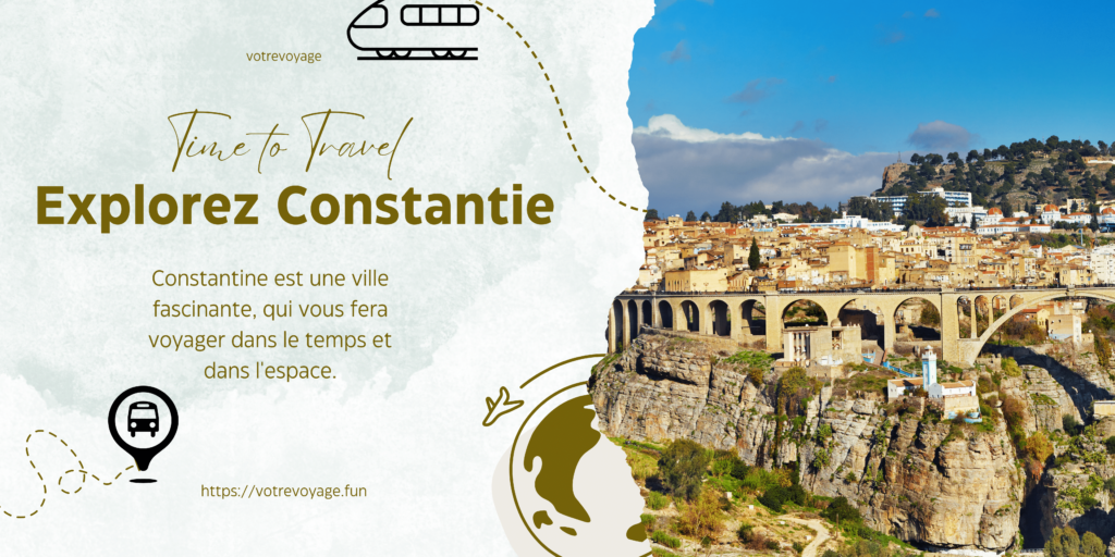 Constantine est une ville fascinante, qui vous fera voyager dans le temps et dans l'espace.