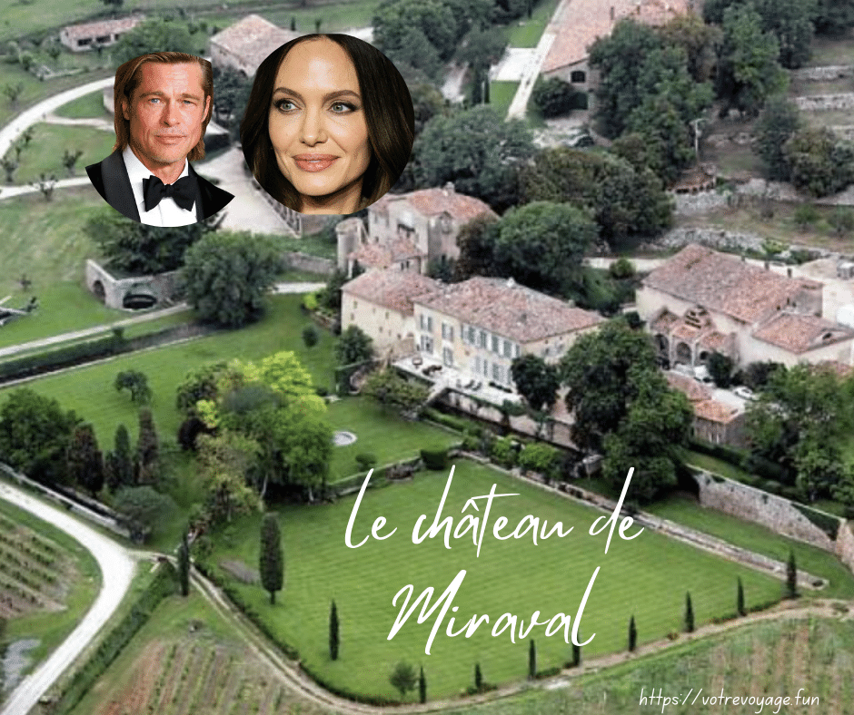  le château de Miraval, où ont séjourné de nombreuses célébrités, dont Brad Pitt et Angelina Jolie,
