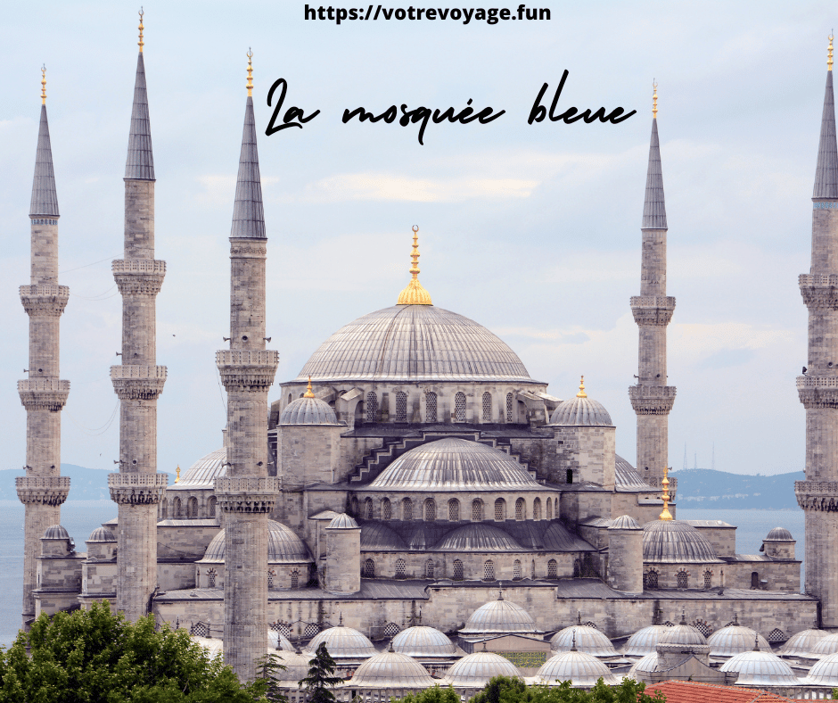 La mosquée bleue : Turquie