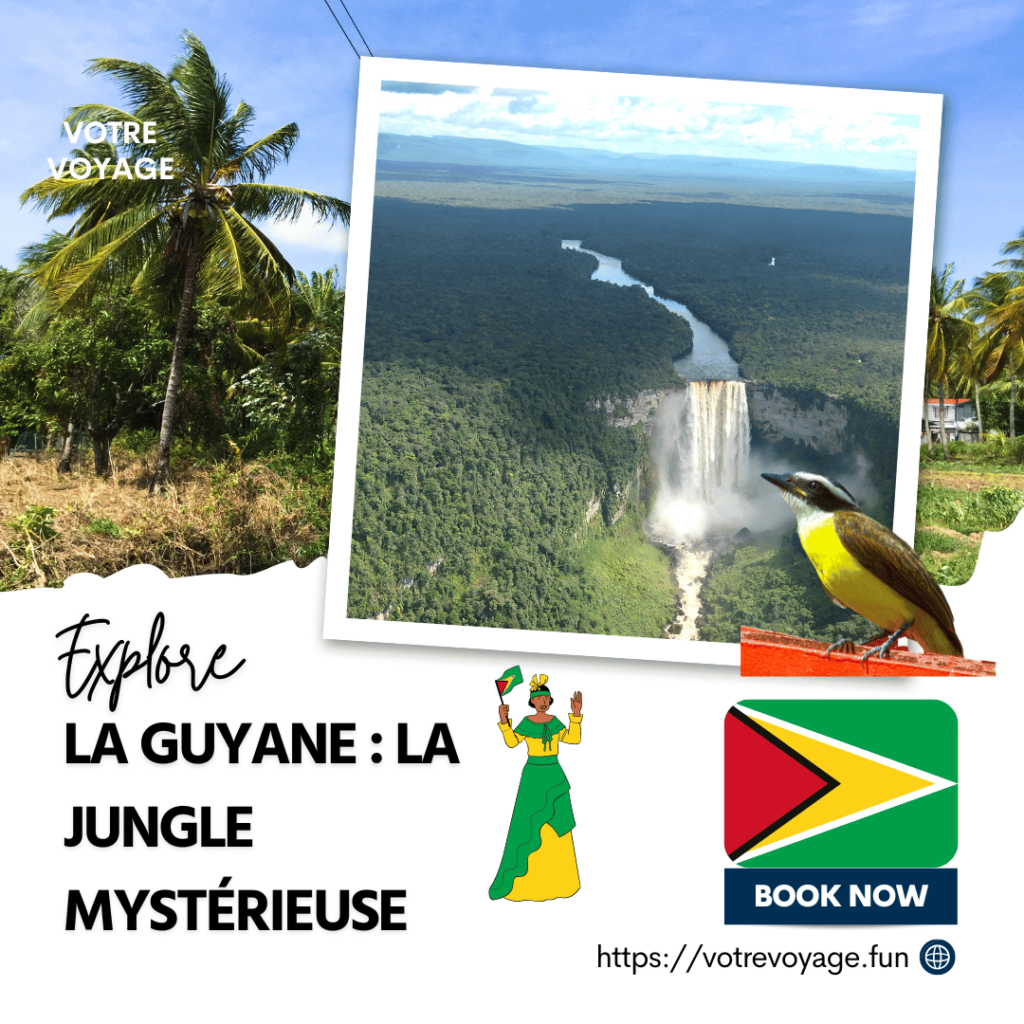 La Guyane : La Jungle Mystérieuse