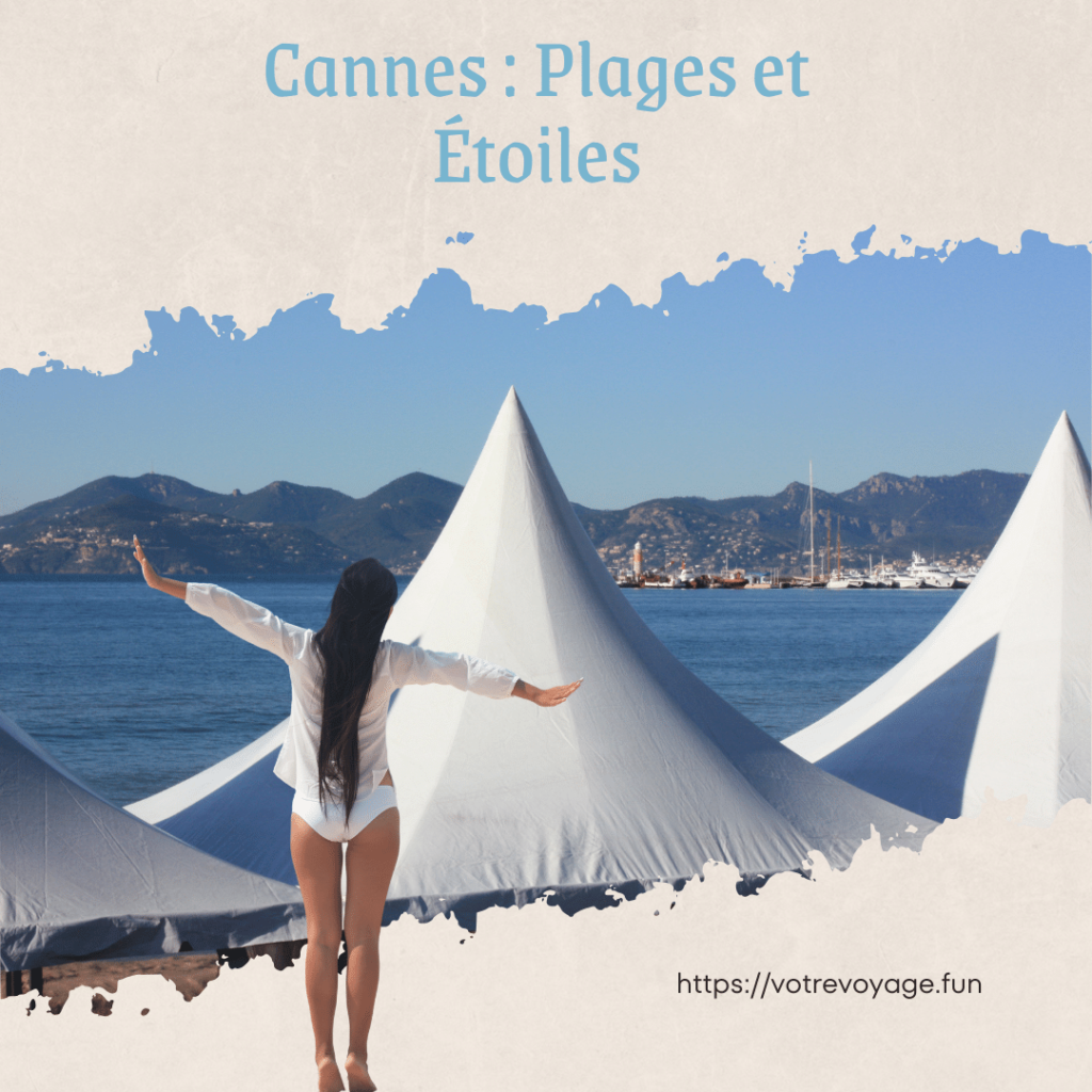 Cannes : Plages et Étoiles