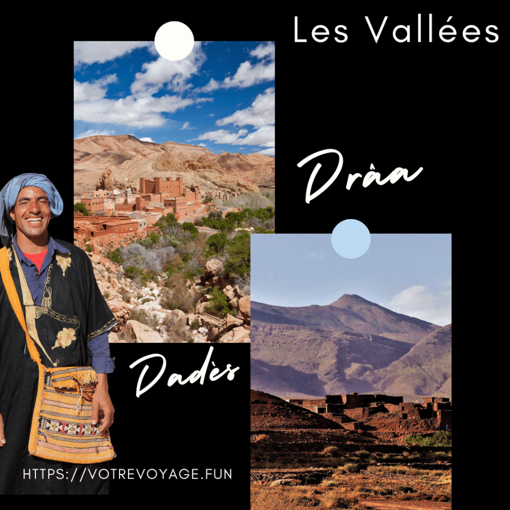 Les Vallées du Dadès et du Drâa: