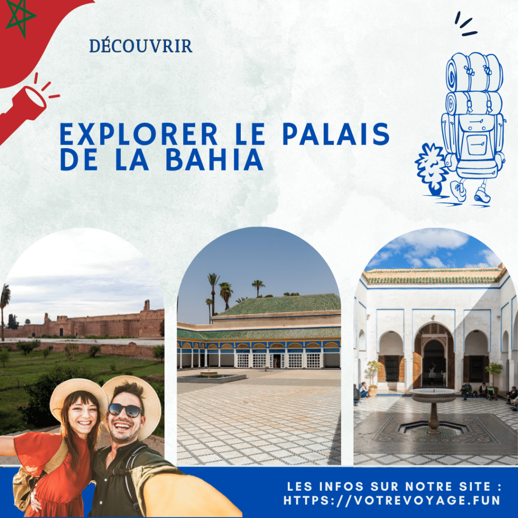 Explorer le Palais de la Bahia