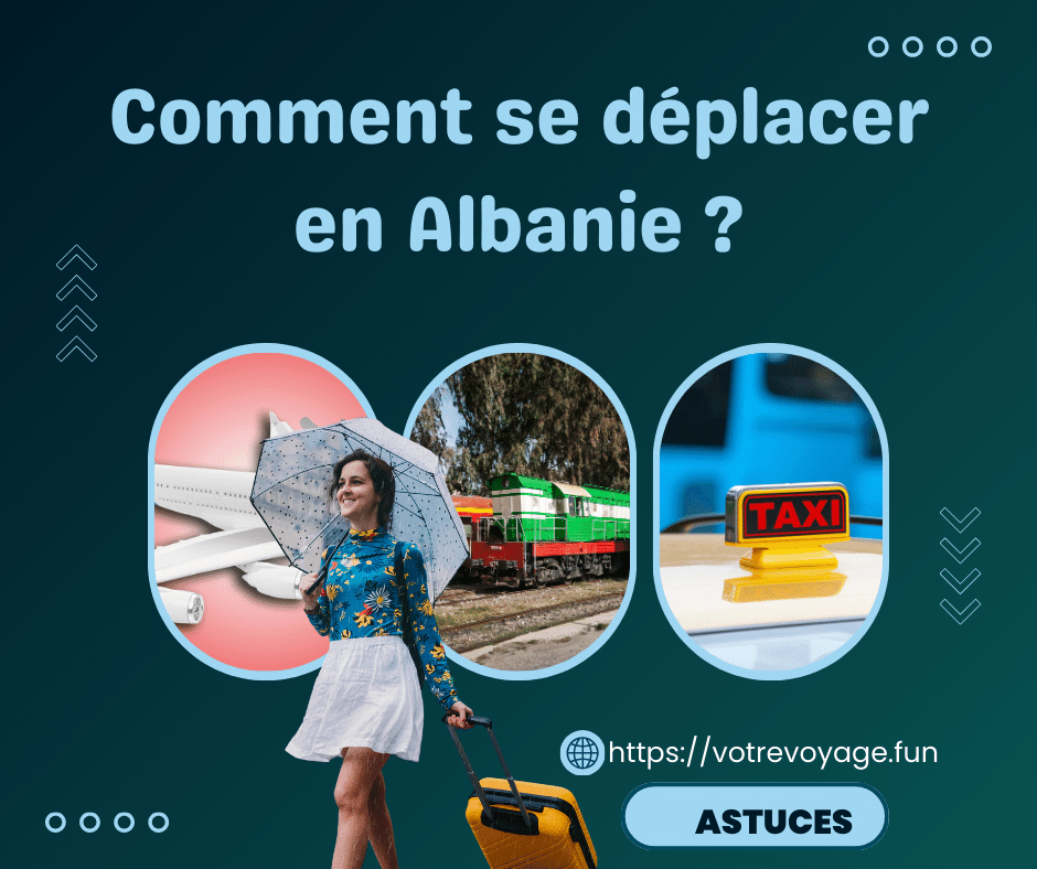 Comment se déplacer en Albanie ?