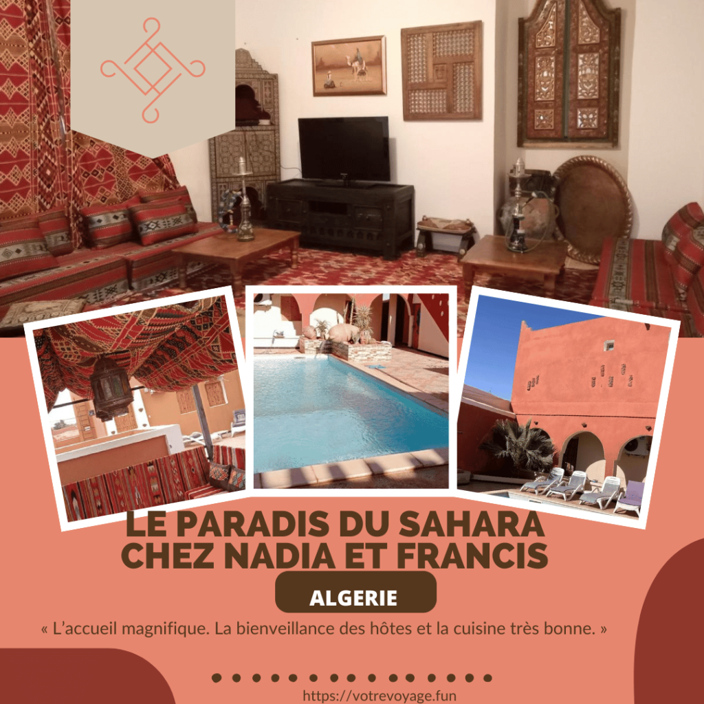 Hotel Le paradis du Sahara chez Nadia et Francis Timimoun Algerie