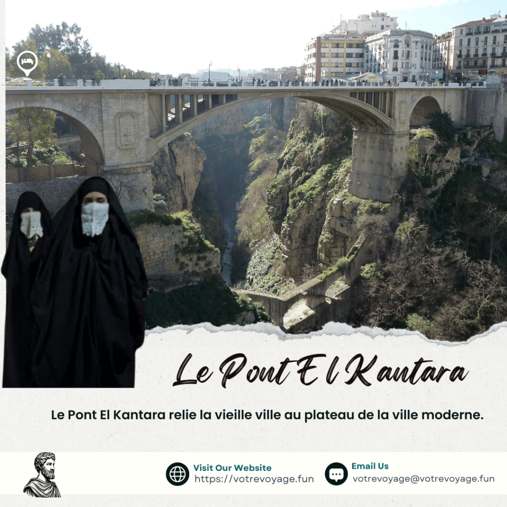 Le Pont El Kantara  Constantine