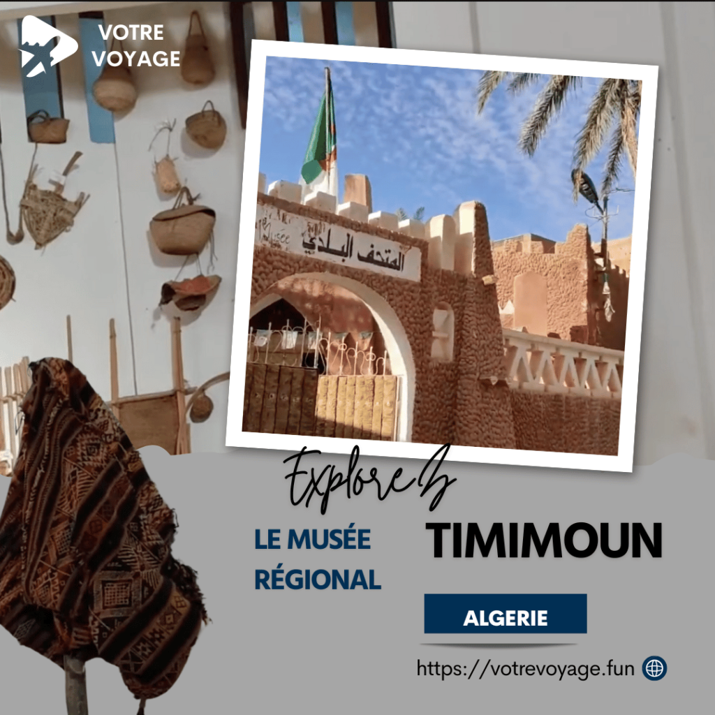 Le Musée Régional de Timimoun 