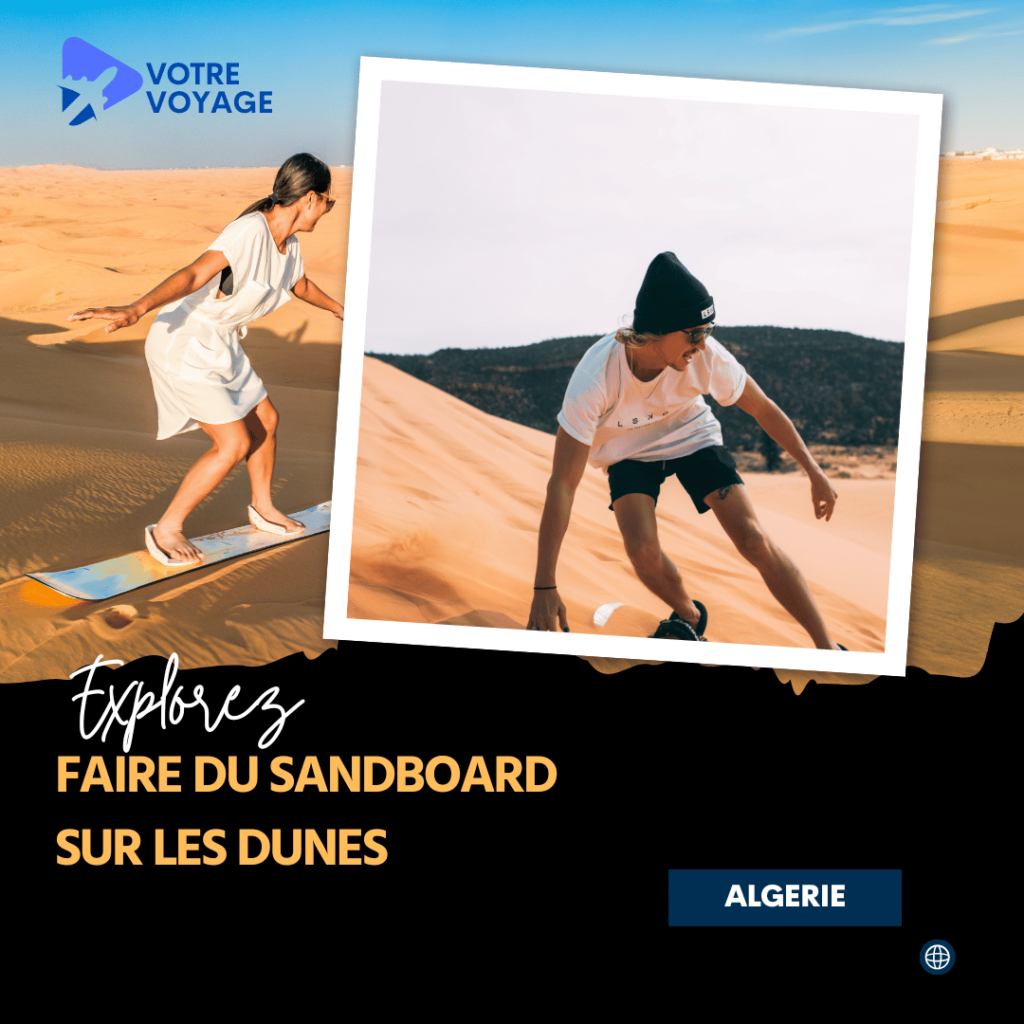 Faire du sandboard sur les dunes à Taghit Algeria