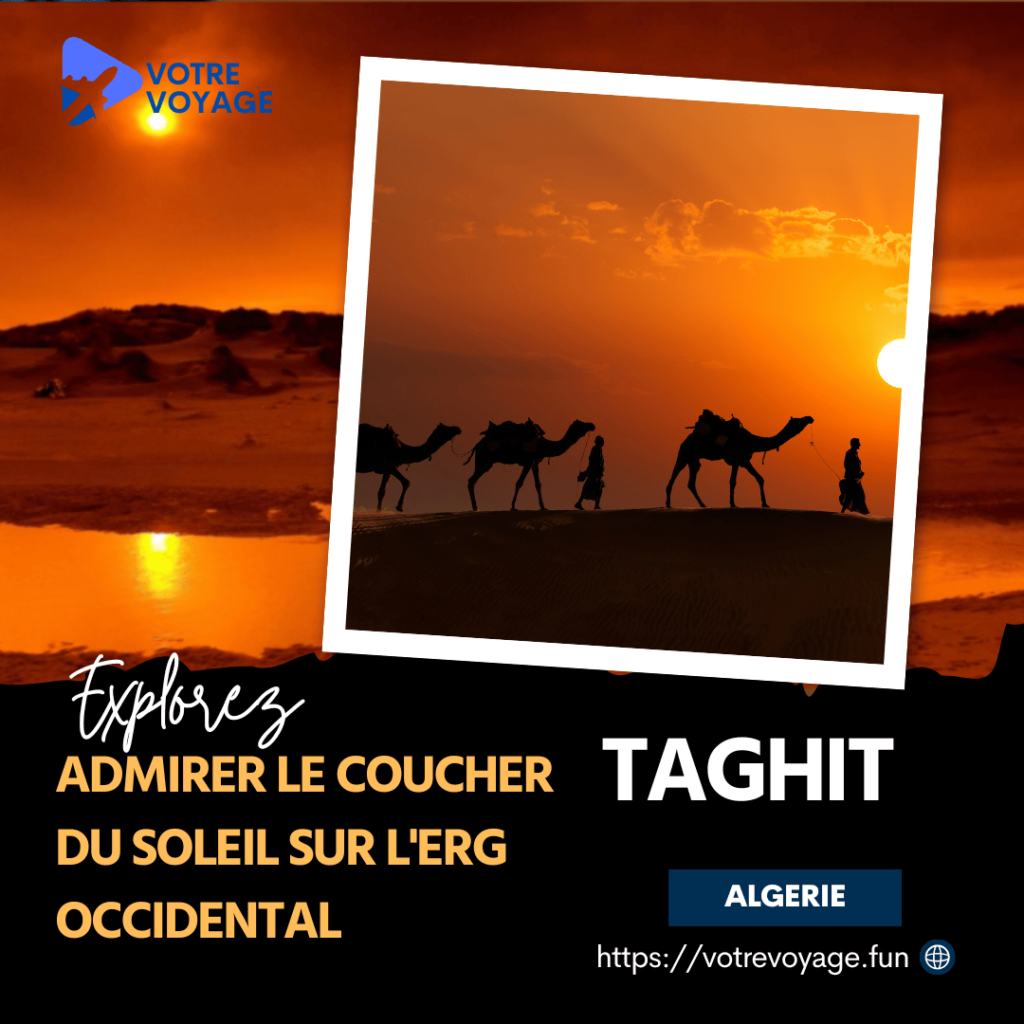 Admirer le coucher du soleil sur l'erg occidental à TAGHIT ALGERIE
