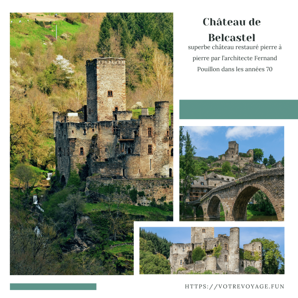 Château de Belcastel: superbe château restauré pierre à pierre par l’architecte Fernand Pouillon dans les années 70 