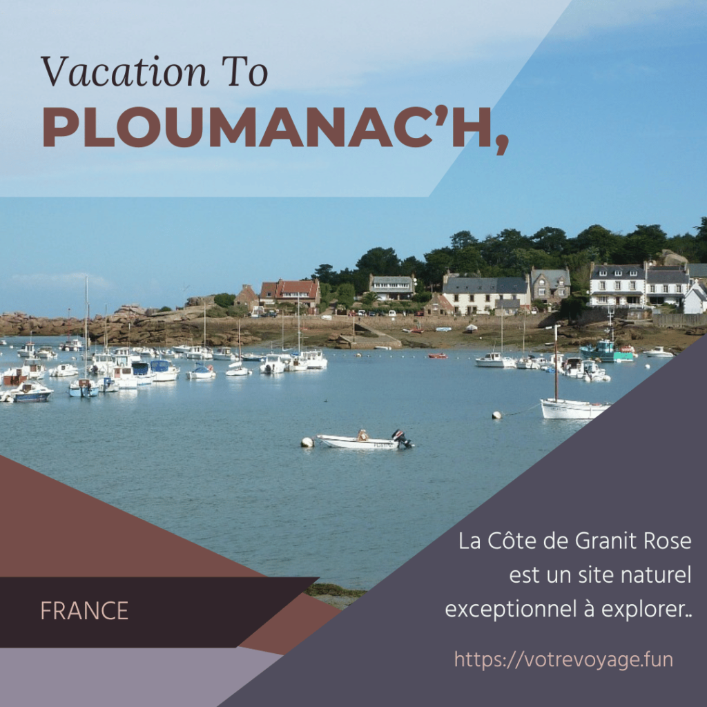 Ploumanac’h:La Côte de Granit Rose est un site naturel exceptionnel à explorer.