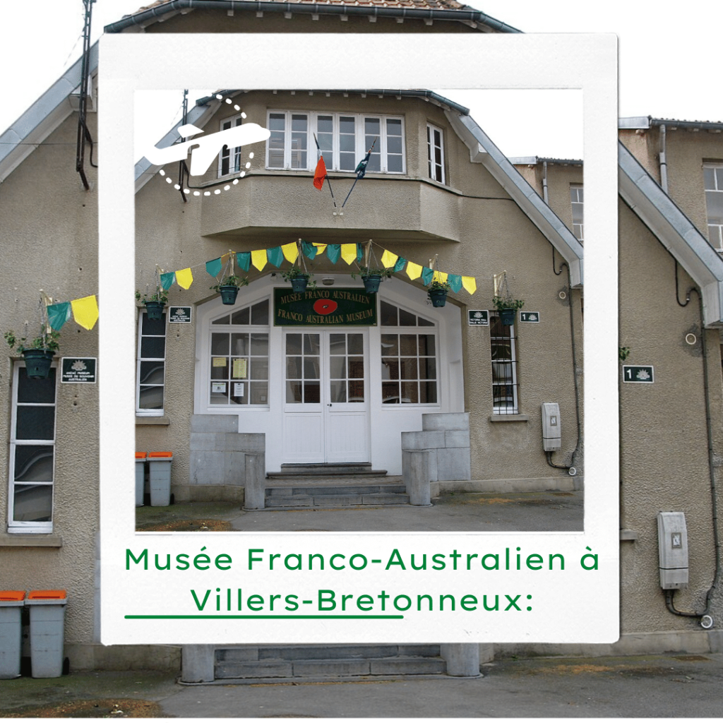 Musée Franco-Australien à Villers-Bretonneux: