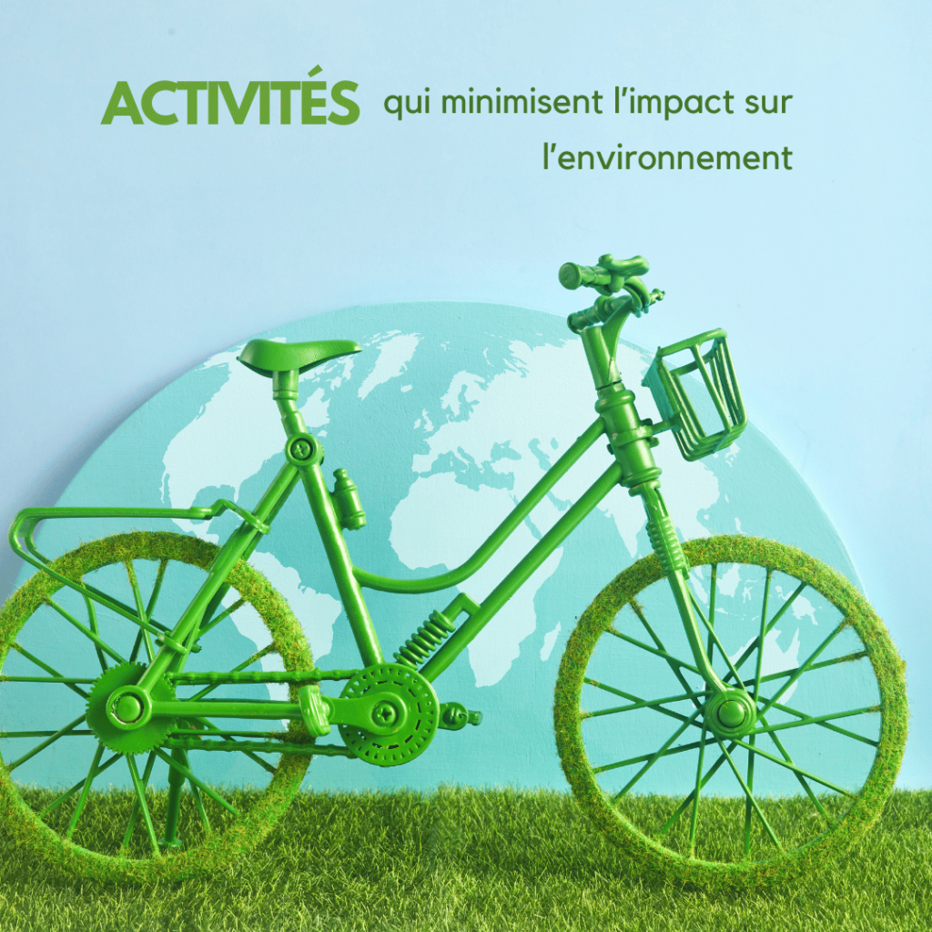  activités qui minimisent l’impact sur l’environnement