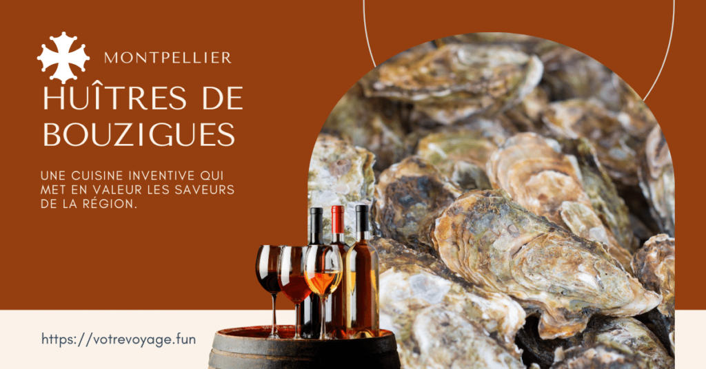 huîtres de Bouzigues et  vins du Languedoc.
