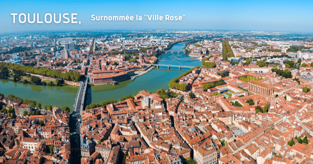 Toulouse,surnommée la "Ville Rose"