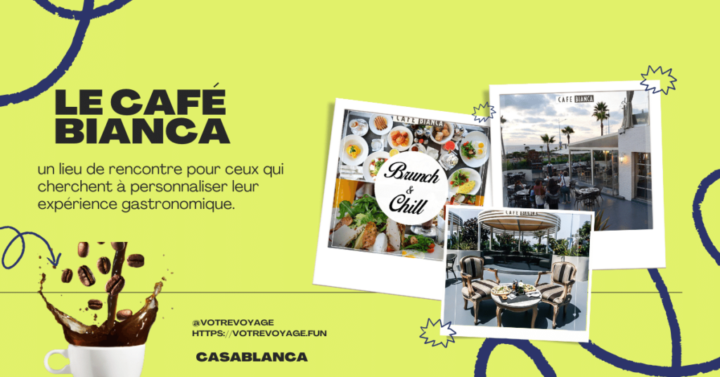  le Café Bianca  :Casablanca