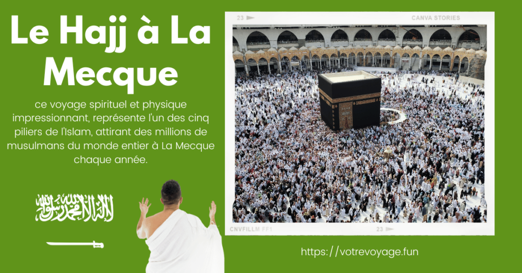 Le Hajj à La Mecque