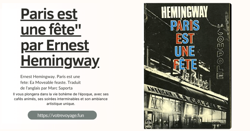Paris est une fête" par Ernest Hemingway 