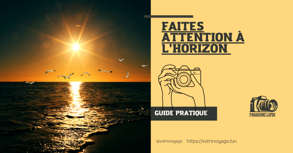 Faites attention à l’horizon 