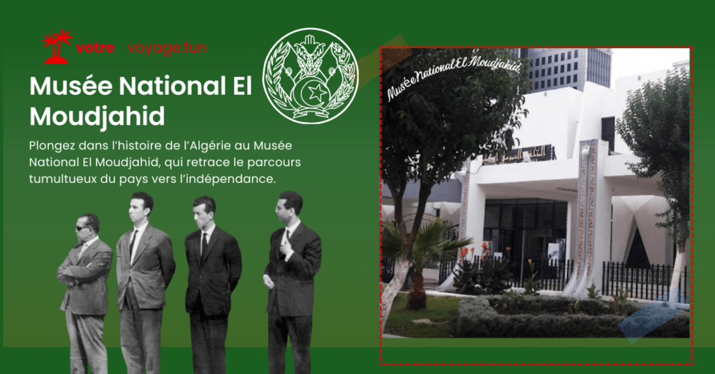 Plongez dans l’histoire de l’Algérie au Musée National El Moudjahid, qui retrace le parcours tumultueux du pays vers l’indépendance.