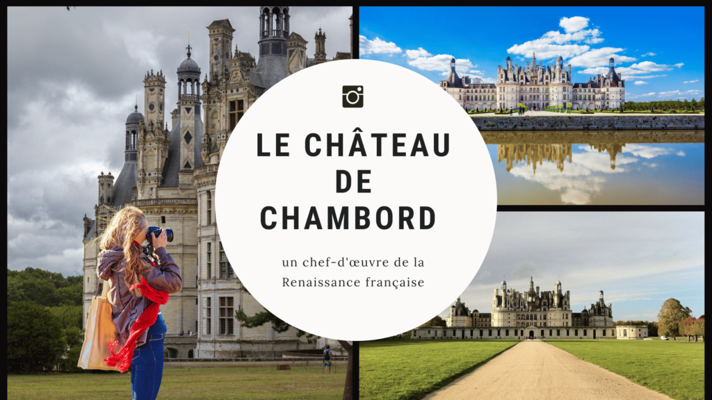 Le Château de Chambord 