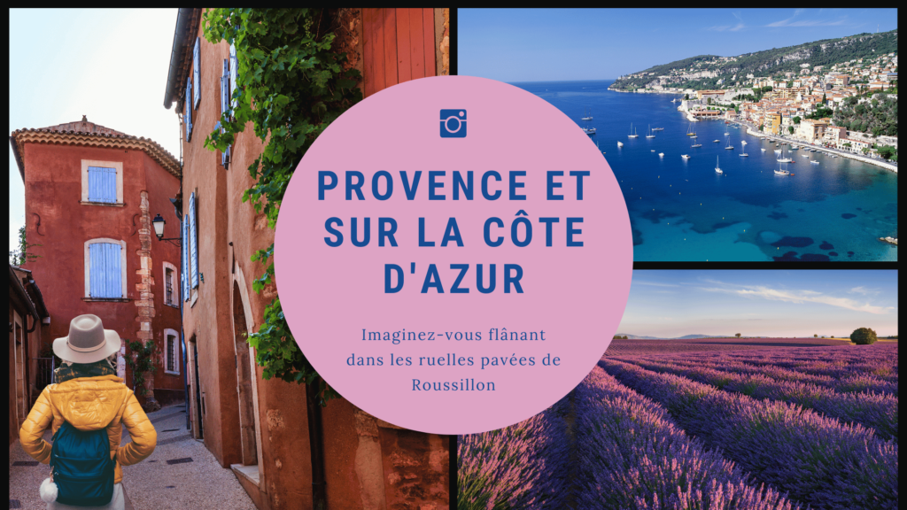 Jour 7-8: en Provence et sur la Côte d'Azur