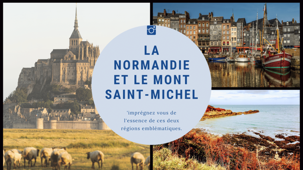 La Normandie et le Mont Saint-Michel
