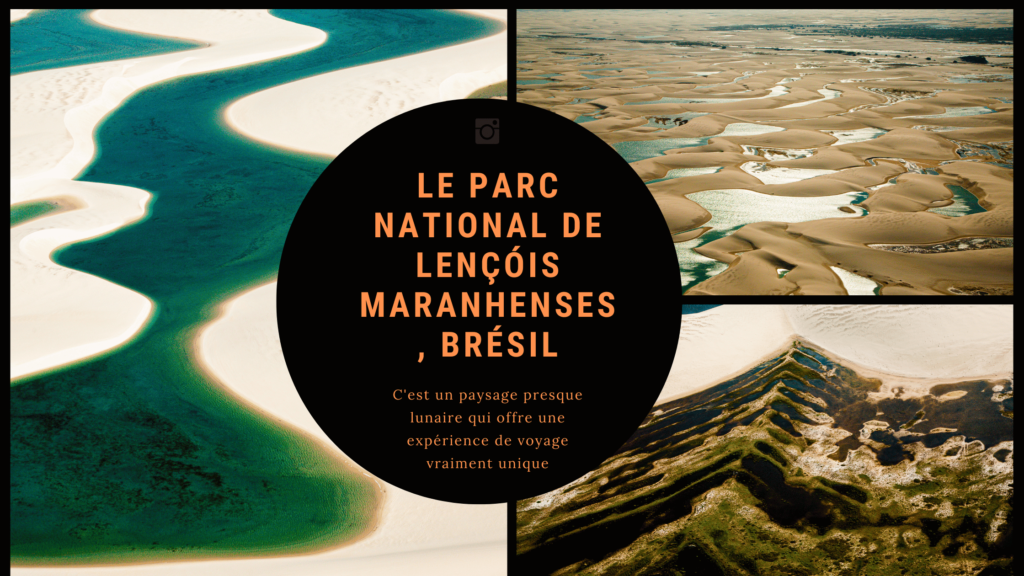 Le Parc National de Lençóis Maranhenses, Brésil