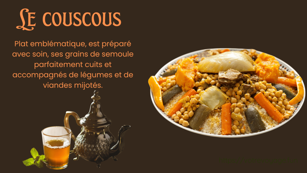 L e couscous plat emblématique, est préparé avec soin, ses grains de semoule parfaitement cuits et accompagnés de légumes et de viandes mijotés. 