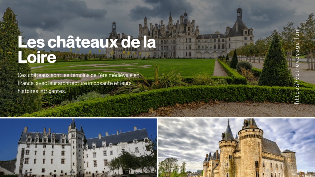 Les châteaux de la Loire 