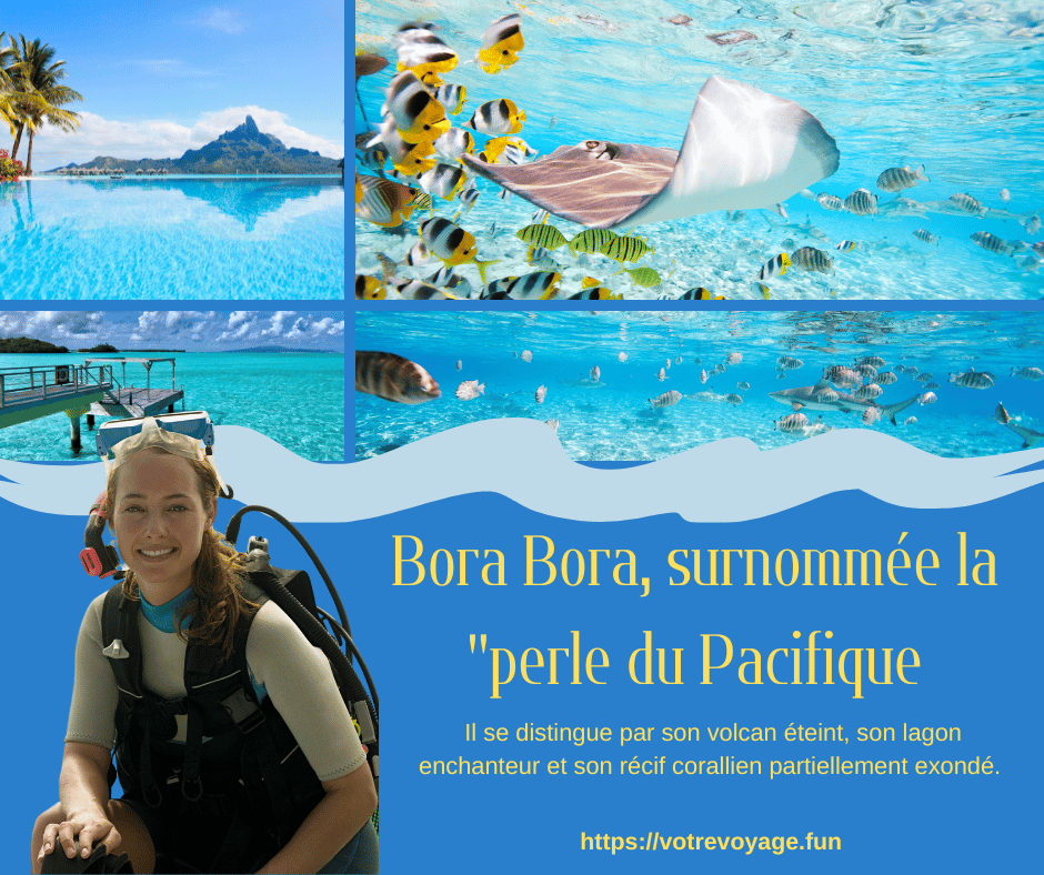 Bora Bora, surnommée la "perle du Pacifique",