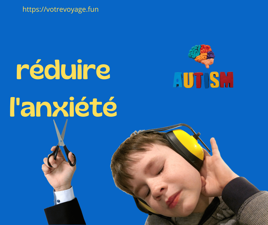 réduire l'anxiété et prévenir l'épuisement des autistes en voyag