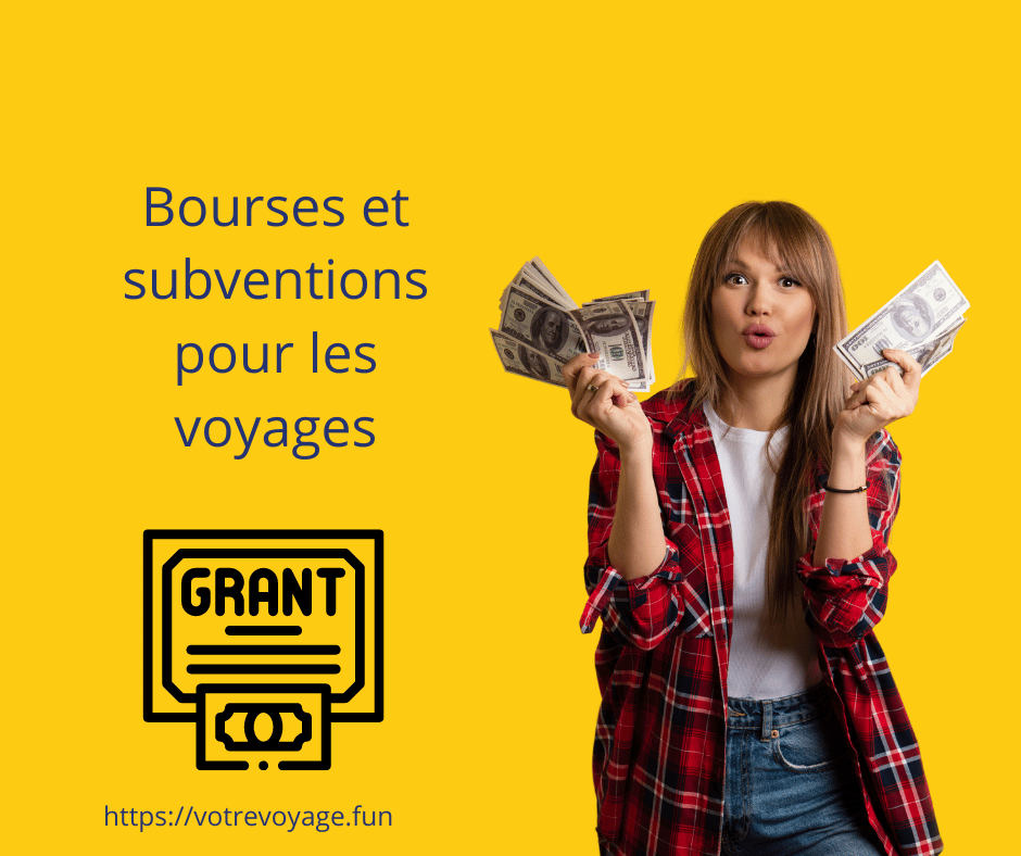 Bourses et subventions pour les voyages