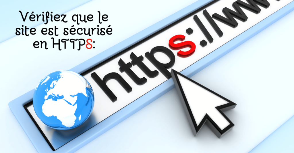 Vérifiez que le site est sécurisé en HTTPS: