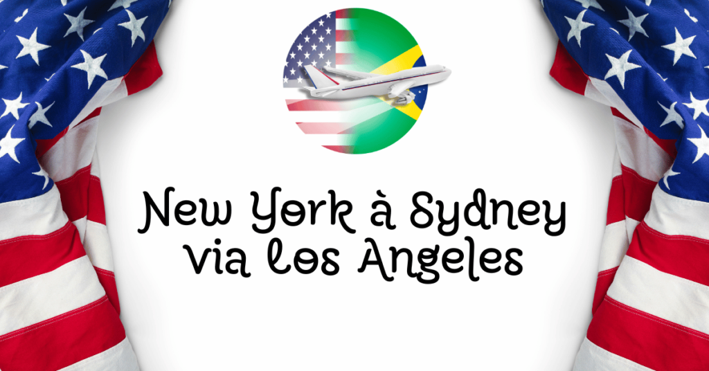 New York à Sydney via Los Angeles