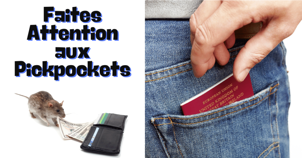Faites Attention aux Pickpockets