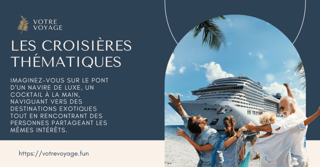 Les Croisières Thématiques