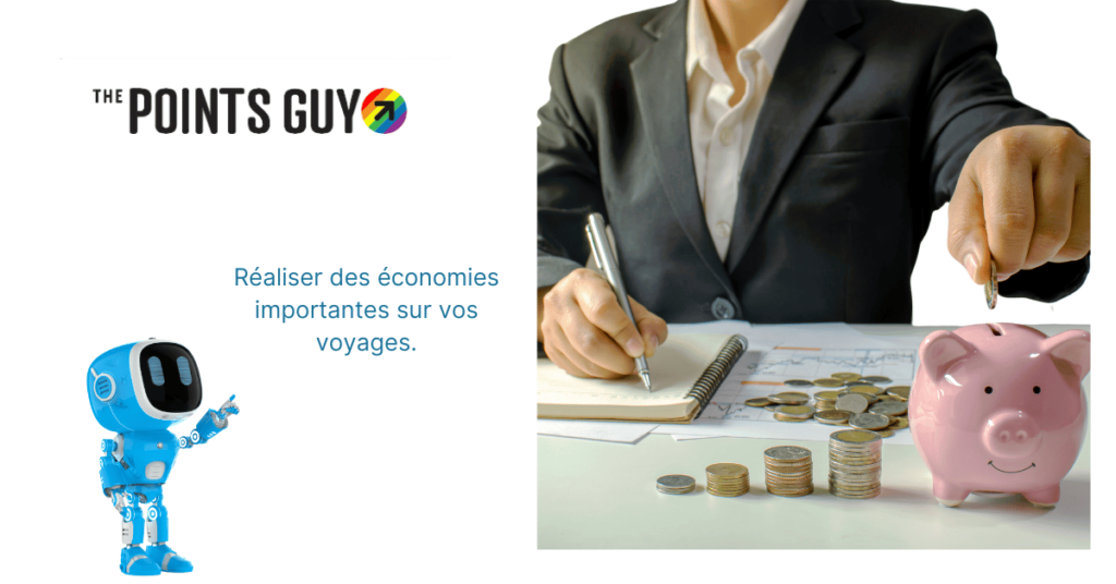 réaliser des économies importantes sur leurs voyages avec Pointsguy 