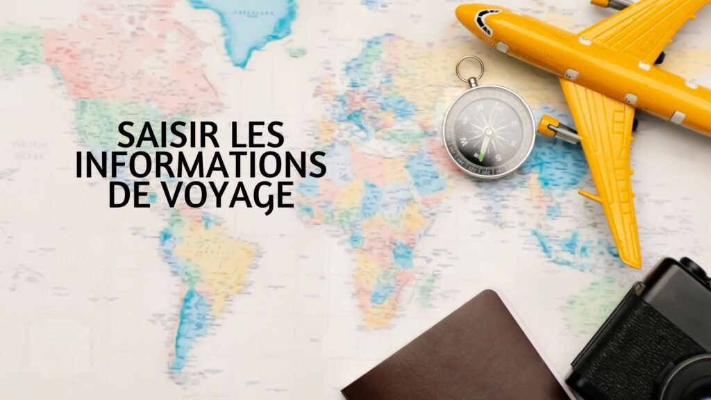 Saisir les Informations de Voyage