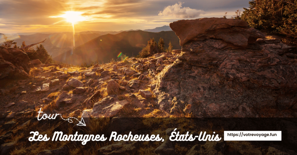 Les Montagnes Rocheuses, États-Unis et Canada