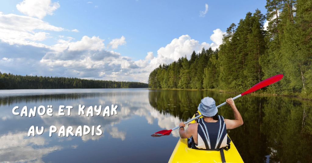 Canoë et Kayak au Paradis