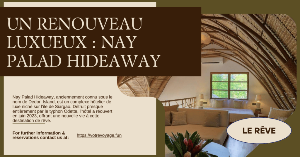 Un Renouveau Luxueux : Nay Palad Hideaway