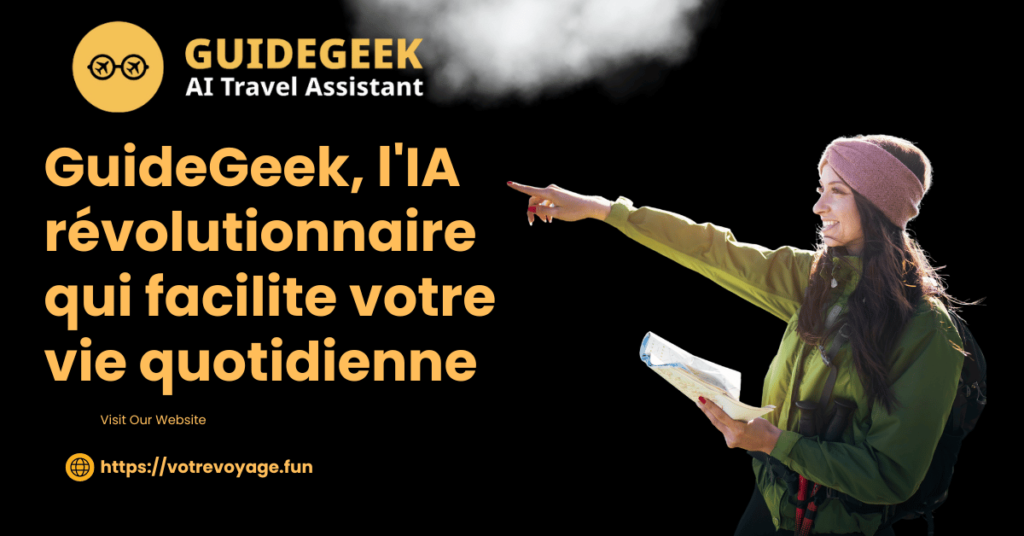 GuideGeek, l'IA révolutionnaire qui facilite votre vie quotidienne 