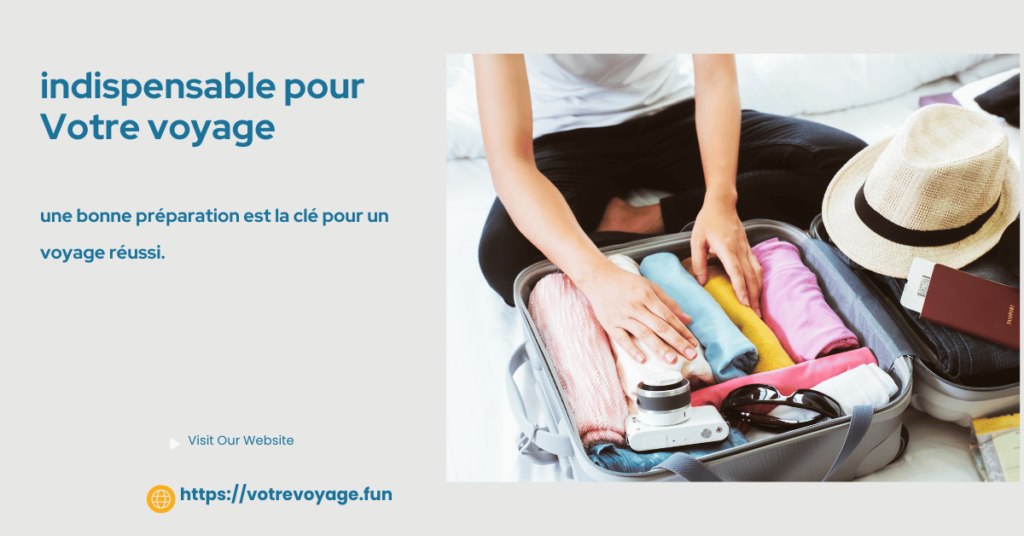 indispensable pour Votre voyage