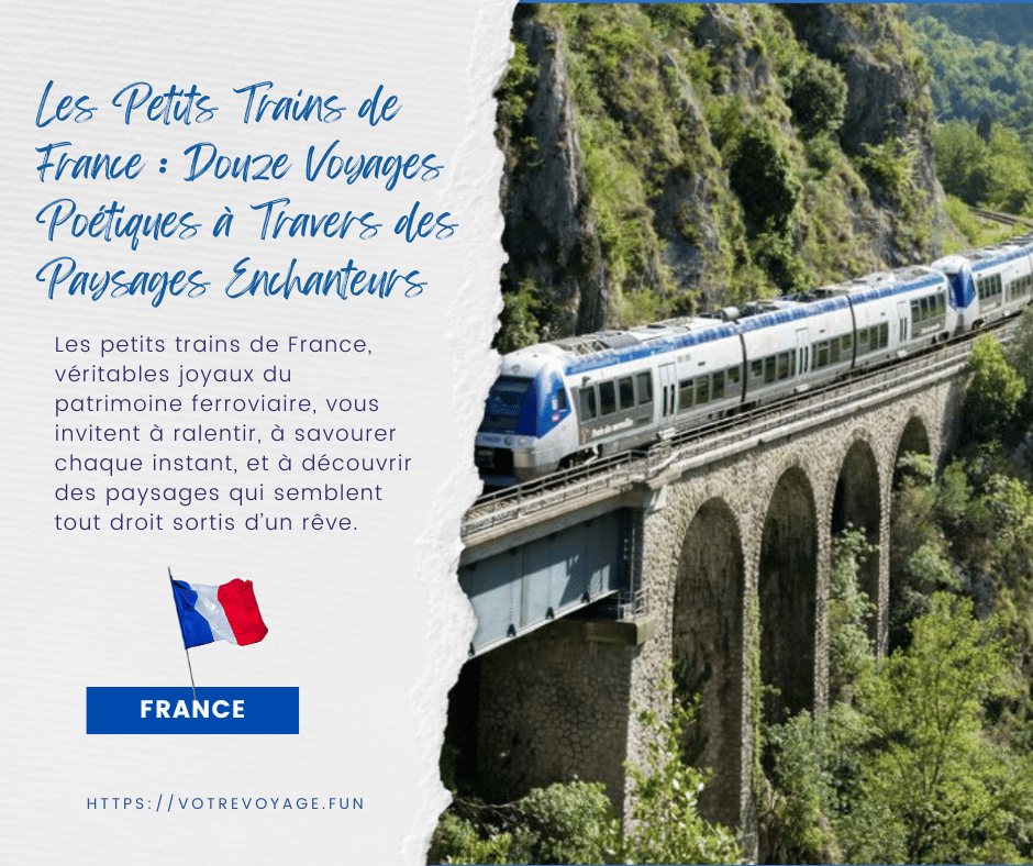 Les Petits Trains de France : Douze Voyages Poétiques à Travers des Paysages Enchanteurs