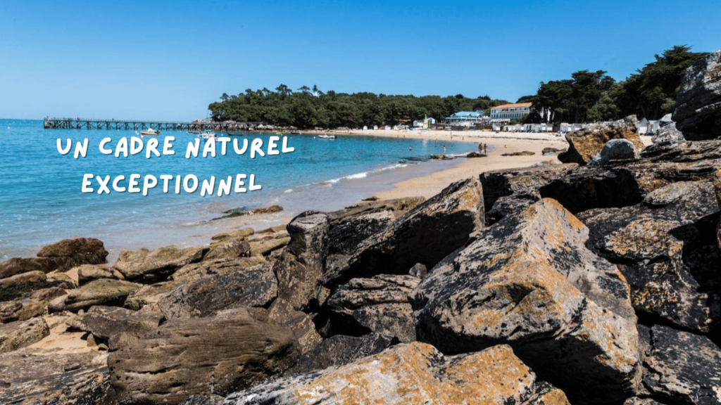 Un Cadre Naturel Exceptionnel 